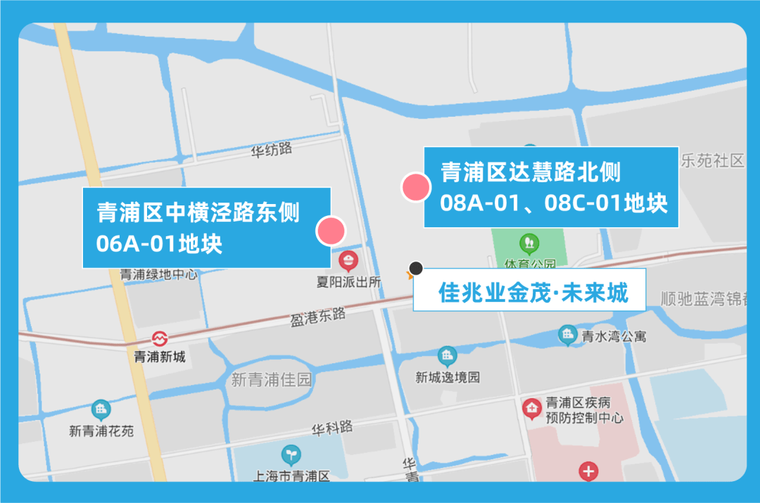 路西侧01-05地块也在附近)两块地均在17号线青浦新城站东北方向1km