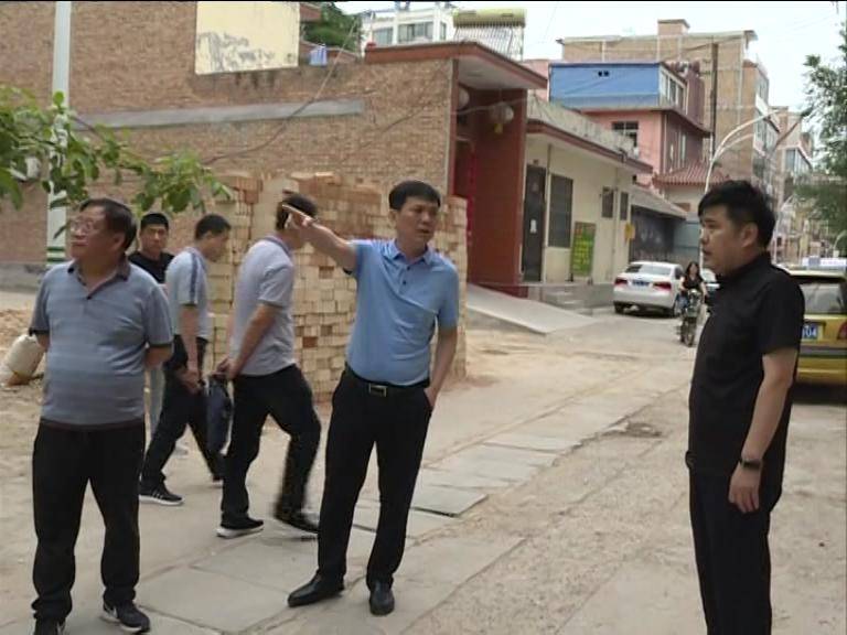 【视频新闻】王云检查我县部分街巷修整情况