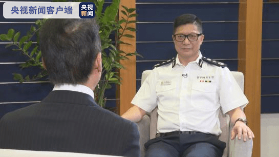 专访香港警务处处长邓炳强 坚决支持香港国安法 该法令警队执法有法可