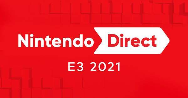 直播|E3 2021任天堂直面会6月16日开幕 40分钟，内容丰富