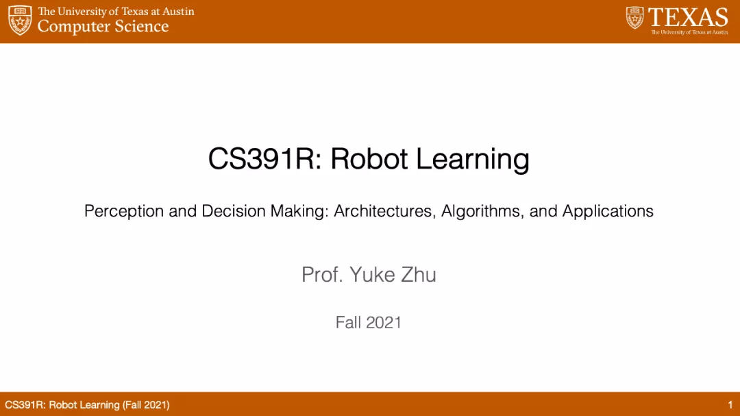 Austin|UT Austin朱玉可主讲，CS391R 2021秋季课程，专注机器人感知与决策