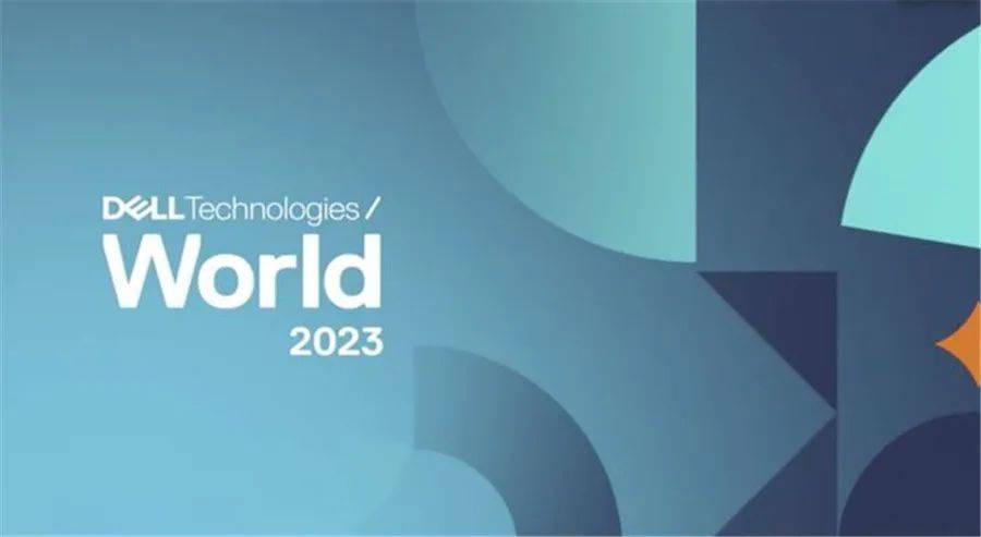 DTW 2023：戴尔科技发力多云战略与边缘运营