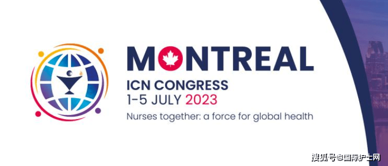 国际护士理事会 (icn) 和加拿大护士协会 (cna) 将于 2023 年 7 月 1