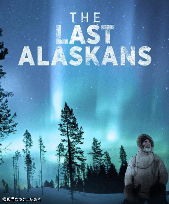 【081】探索频道《最后的阿拉斯加 The Last Alaskans 2018》第1-4季全38集 英语中英双字 有水印 1080P/MP4/64.6G 阿拉斯加人的生活