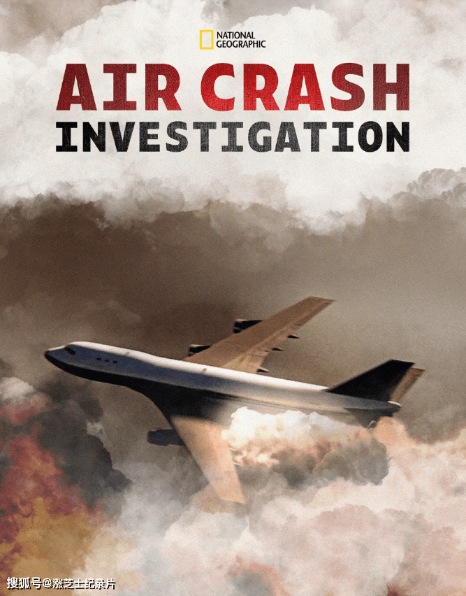 【103】国家地理《空中浩劫 Air Crash Investigation》第1-20季全263集 英语中字 珍藏版 高清1080P/MP4/192G 空中浩劫