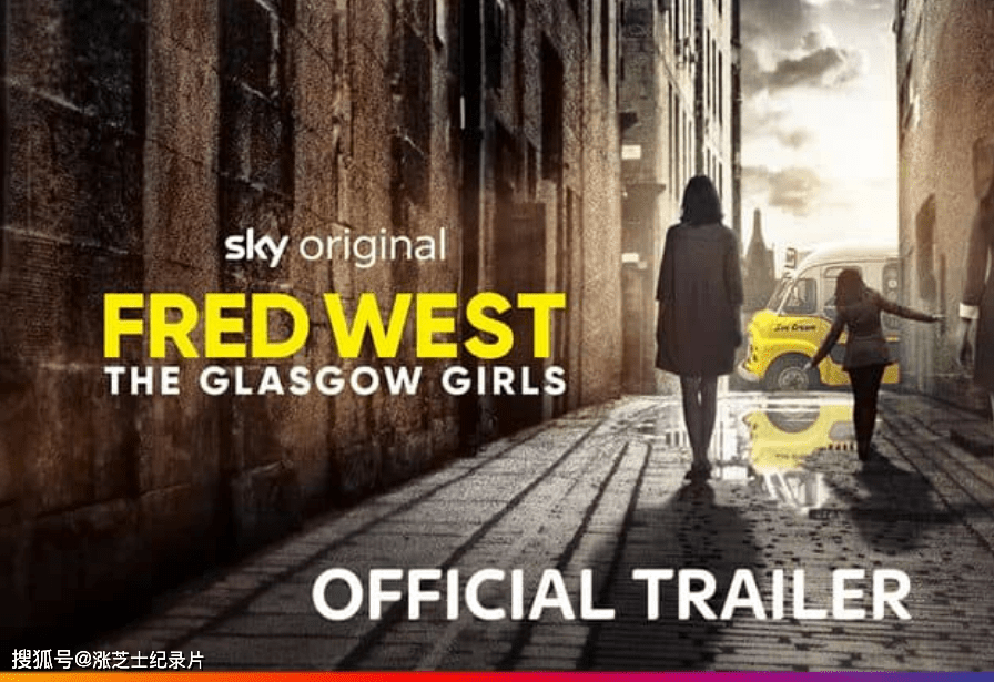 9537-英国纪录片《弗雷德·韦斯特：格拉斯哥女孩 Fred West: The Glasgow Girls 2023》第一季全3集 英语中英双字 官方纯净版 1080P/MKV/7.81G 连环杀手