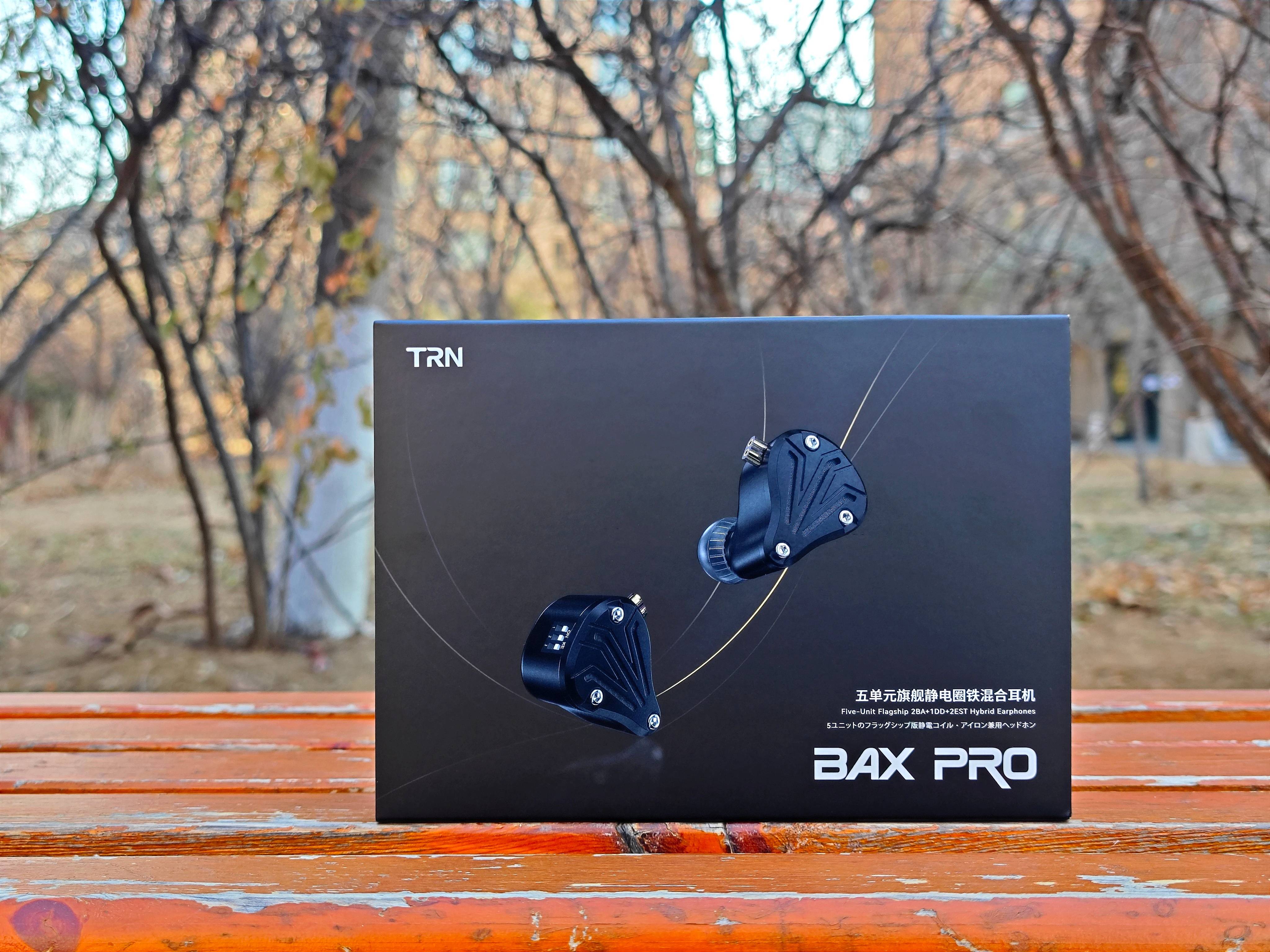 年轻人的第一款圈铁静旗舰耳机！TRN BAX PRO主观体验报告_搜狐网