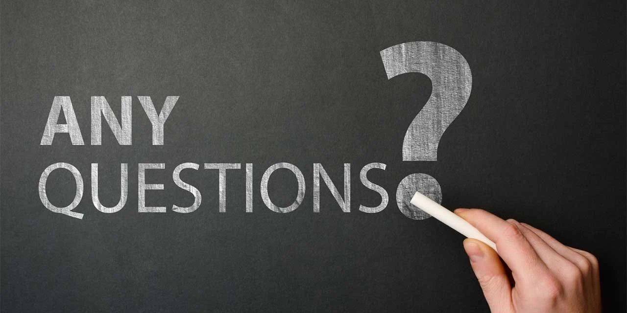 Any any Question any Questions you
