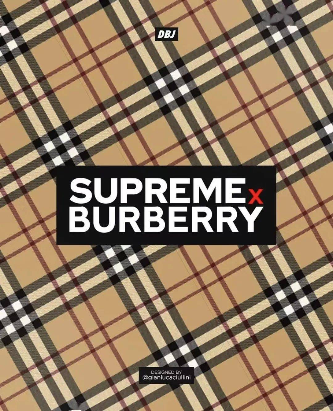 超重磅联名泄露supremexburberry合作今年要来了
