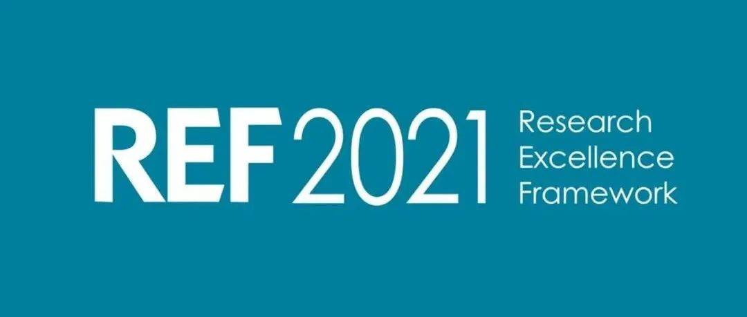 REF英国卓越研究框架发布2021年评估报告_学科_政府_世界