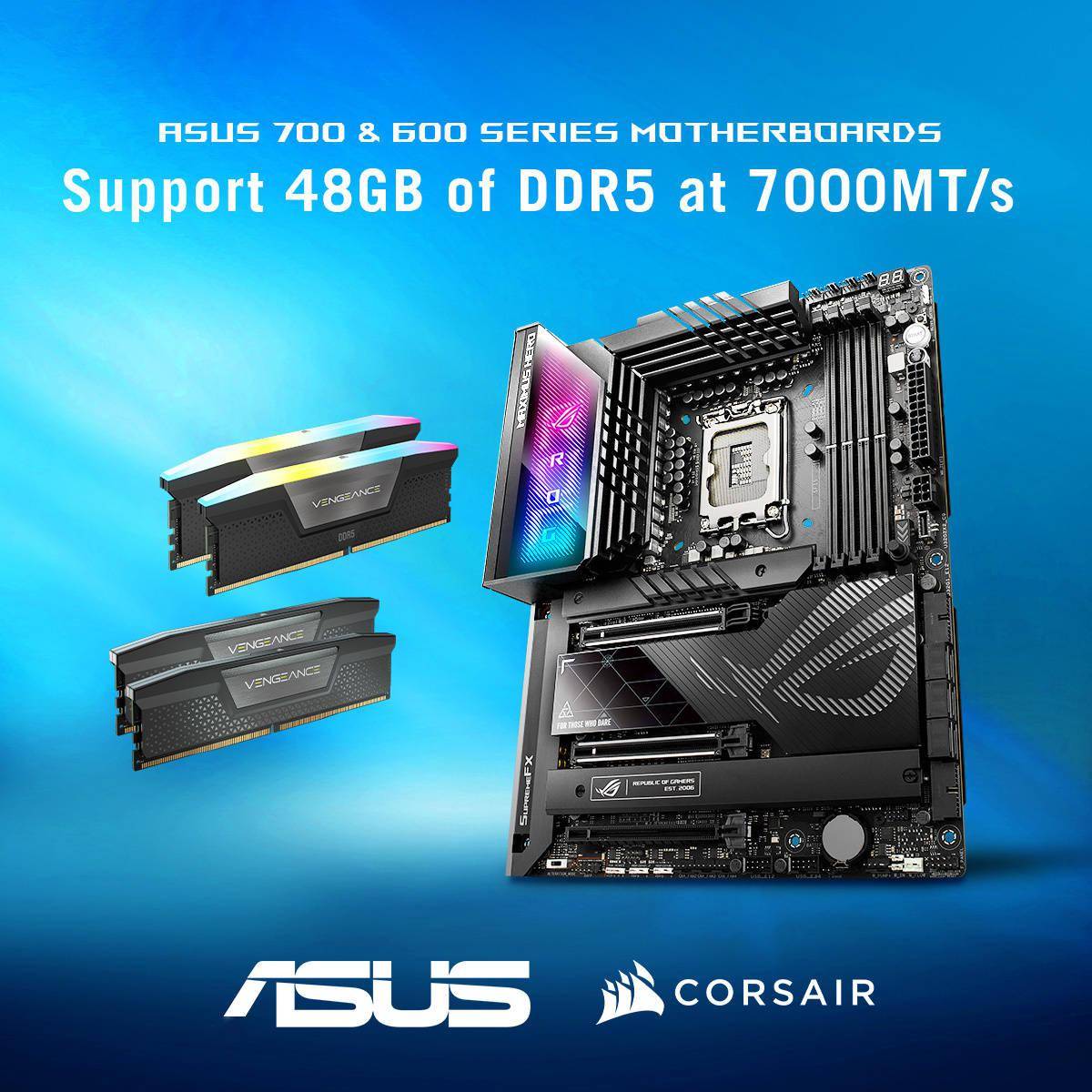 华硕英特尔 700/600 主板支持48GB 容量 DDR5 内存，速度达 7000 MT / s